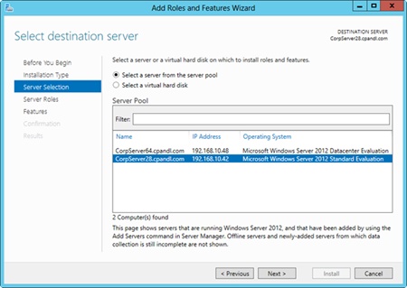 Select the server or virtual hard disk to use for the installation.